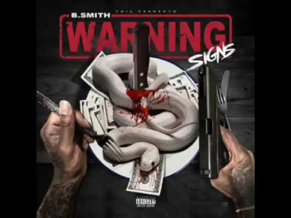 Warning Signs BY B. Smith
